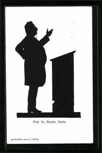 AK Berlin, Prof. Dr. Roethe am Rednerpult, Schattenbild