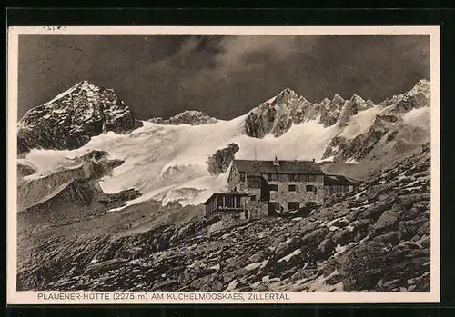AK Plauener Hütte, Berghütte am Kuchelmooskaes im Zillertal