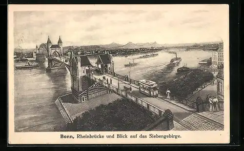 AK Bonn, Rheinbrücke und Blick auf das Siebengebirge, Strassenbahn
