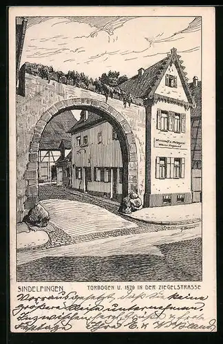 Künstler-AK Sindelfingen, Gasthaus Wilhelm Siegmund und Torbogen in der Ziegelstrasse