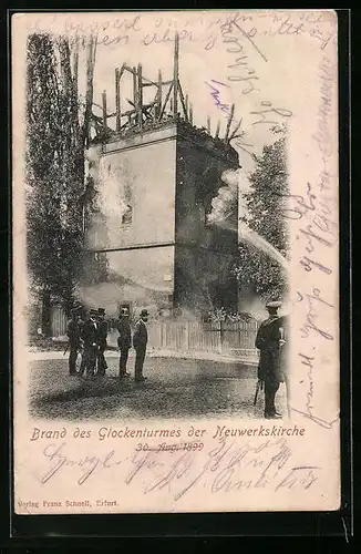 AK Erfurt, Brand des Glockenturmes der Neuwerkskirche 30.08.1899