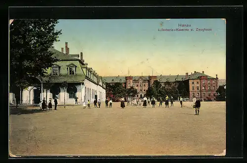 AK Hanau, Infanterie-Kaserne und Zeughaus