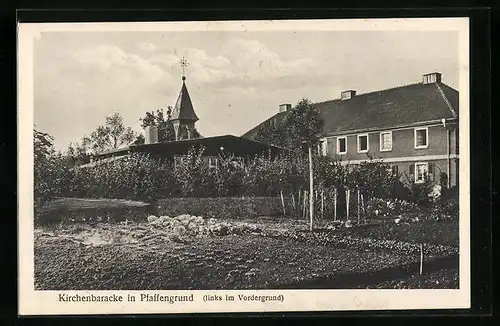 AK Pfaffengrund, Kirchenbaracke mit Kirche