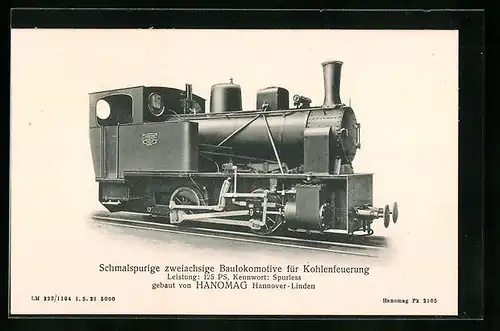 AK Schmalspurige zweiachsige Baulokomotive für Kohlenfeuerung von HANOMAG