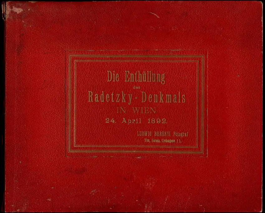 Fotoalbum 10 Fotografien Ludwig Berenyi, Wien, Ansicht Wien, Kaiser Franz Josef I. bei Enthüllung Radetzky-Denkmal 1892 10
