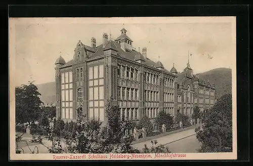 AK Heidelberg-Neuenheim, Reserve-Lazarett Schulhaus, Mönchhofstrasse
