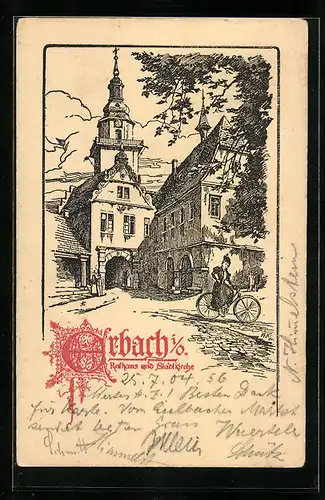 Künstler-AK Arbach i. O., Rathaus und Stadtkirche