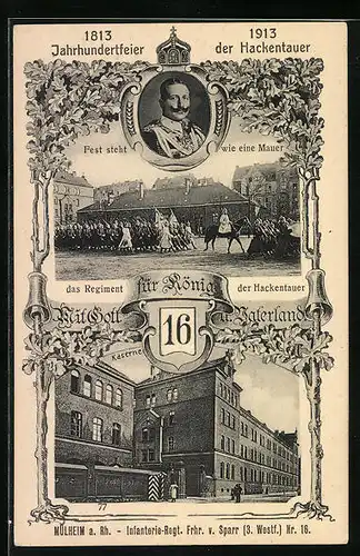 AK Mülheim a. Rh., Jahrhundertfeier der Hackentauer 1913, Kaserne des Infanterie-Regt. Frhr. v. Sparr (3. Westf.) Nr. 16