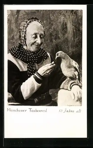 AK München, Münchener Charakterkopf 83 Jahre alte Taubenresl
