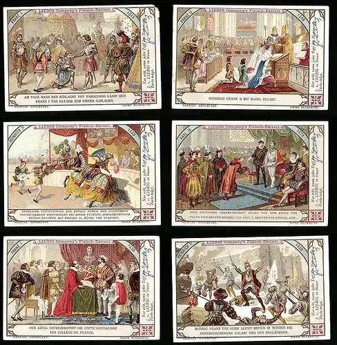 6 Sammelbilder Liebig, Serie Nr. 646: Könige im 16. Jahrhundert, Franz I., Karl IX., Heinrich II.