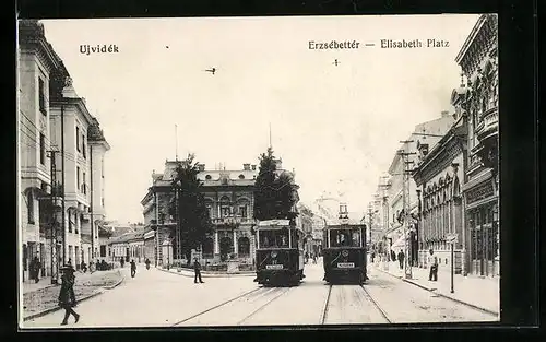 AK Ujvidék, Elisabeth Platz mit Strassenbahn