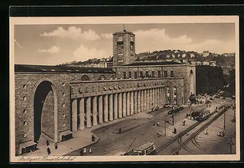 AK Stuttgart, Blick auf den Hauptbahnhof Vordereingang mit Strassenbahnen