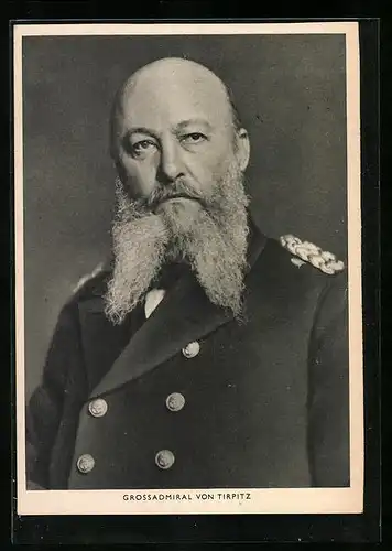 AK Grossadmiral von Tirpitz in Uniform im Portrait