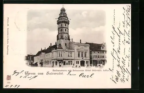 AK Salzwedel, Rathausturm mit Bekmanns-Hotel Schwarz. Adler