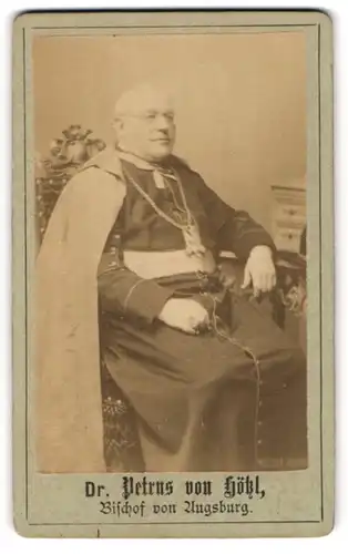 Fotografie unbekannter Fotograf, Augsburg, Dr. Petrus von Hötzl, Bischof von Augsburg im Gewand zur hl. Firmung