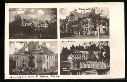 AK Waiern /Feldkirchen, Erziehungsanstalt, Erholungsheim, Kleinkinderheim