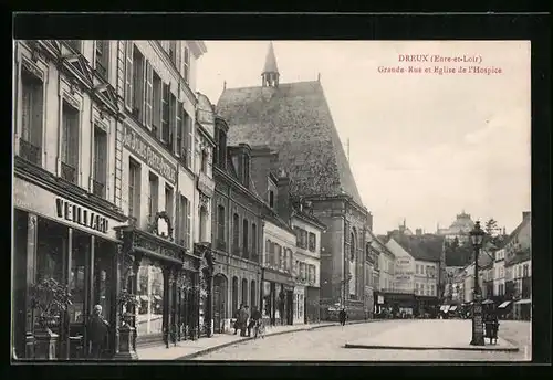 AK Dreux, Grande Rue et Eglise de l`Hospice