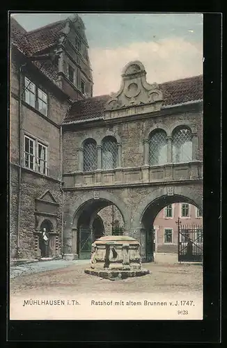 AK Mühlhausen i. Thür., Ratshof mit dem alten Brunnen aus dem jahr 1747