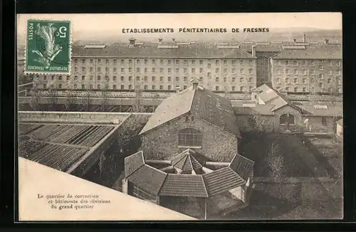 AK Fresnes, Établissements Pénitentiaires, le quartier de correction et batiments des divisions du grand quartier