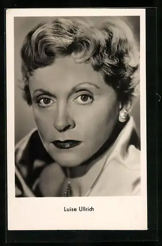 AK Schauspielerin Luise Ullrich, in Vergiss die Liebe nicht