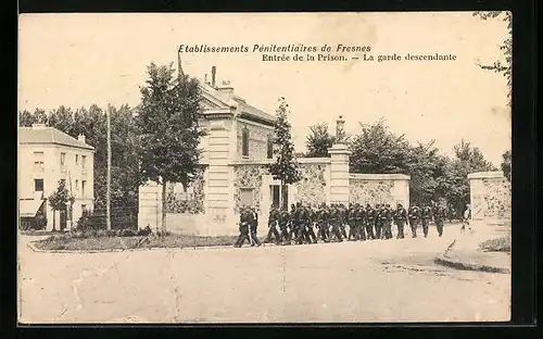 AK Fresnes, Etablissements Penitentiaires, Entree de la Prison, La garde descendante