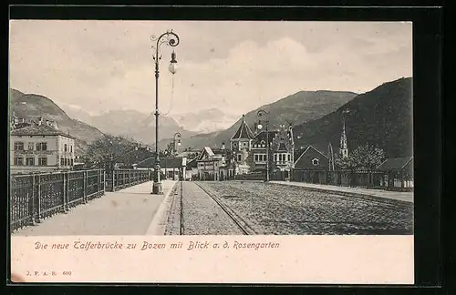 AK Bozen, Die neue Calferbrücke mit Blick auf den Rosengarten