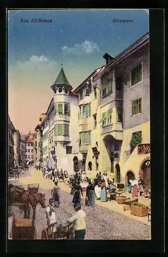 AK Bozen-Altstadt, Markt in der Silbergasse