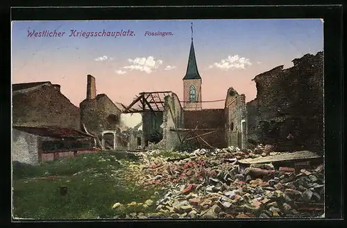 AK Fossingen, Gebäuderuinen am westlichen Kriegsschauplatz