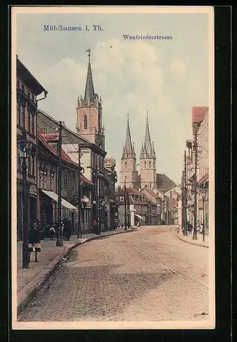 AK Mühlhausen i. Th., Wanfriederstrasse mit Kirchblick