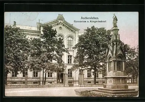 AK Aschersleben, Gymnasium u. Kriegerdenkmal