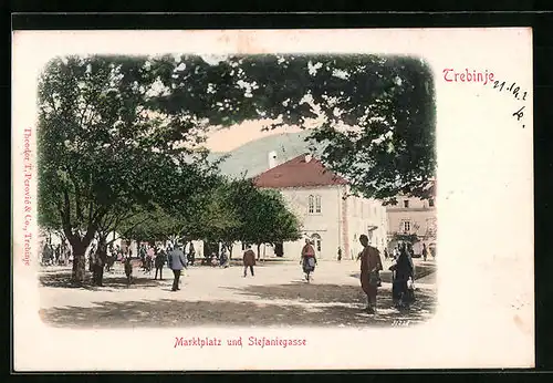 AK Trebinje, Marktplatz und Stefaniegasse