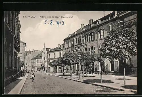 AK St. Avold, Klosterstrasse zum Marktplatz mit Hotel zur Post