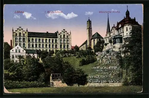 AK Löbau, I. Bürgerschule und Wendische Kirche mit Park