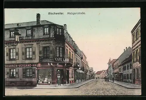 AK Bischweiler, Metzgerstrasse mit Café Lieb und Zigarren-Versand-Haus