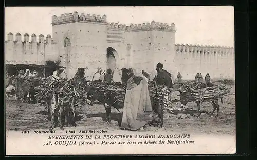 AK Oudjda, Marche aux Bois en dehors des Fortifications