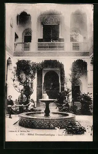AK Fez, Hotel Transatlantique, Cour interieure