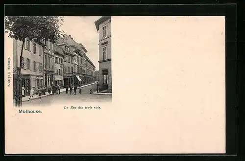 AK Mulhouse, La Rue des trois rois