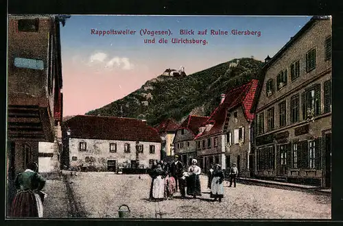 AK Rappoltsweiler /Vogesen, Blick auf Ruine Giersberg und dei Ulrichsburg