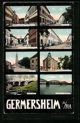 AK Germersheim /Rhein, Schillerstrasse, Königsstrasse, Eisenbahn- u. Schiffbrücke