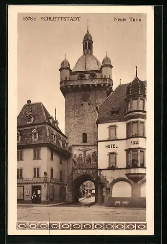 AK Schlettstadt, Hotel neben dem Neuen Turm