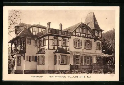 AK Wangenbourg, Hotel du Chateau, Propr.: G. Schneider