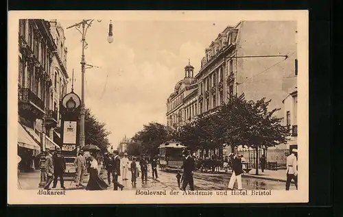 AK Bukarest, Boulevard der Akademie und Hotel Bristol, mit Strassenbahn