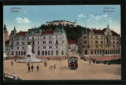 AK Laibach, Marienplatz mit Denkmal und Strassenbahn