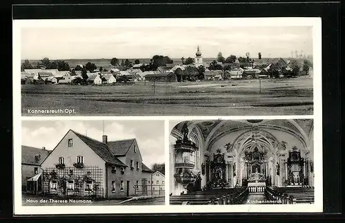 AK Konnersreuth / Opf., Ortsansicht, Haus der Therese Neumann, Innenansicht der Kirche