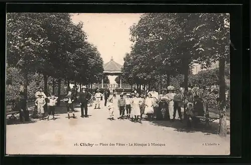 AK Clichy, Place des Fetes, le Kiosque a Musique