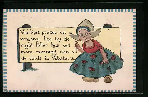 Künstler-AK Von Kiss printed on a vomans lips by de right feller..., niederländisches Mädchen