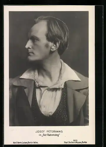 AK Schauspieler Josef Peterhans in Der Katzensteg