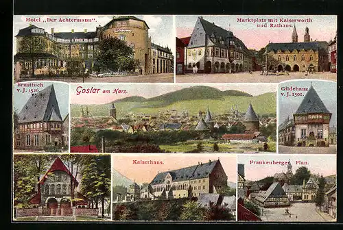 AK Goslar am Harz, Ortsansicht, Hotel Der Achtermann, Kaiserhaus, Marktplatz mit Kaiserworth u. Rathaus, Gildehaus