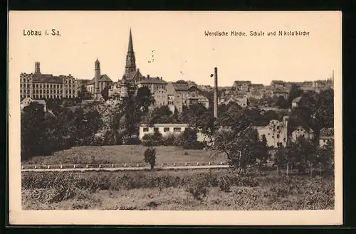 AK Löbau i. Sa., Ansicht mit Wendischer Kirche, Schule und Nikolaikirche