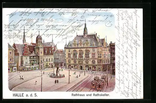 Lithographie Halle /Saale, Rathaus und Restaurant Ratskeller, Strassenbahnen am Markt